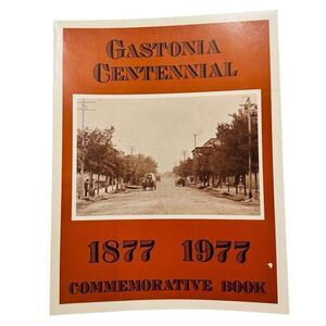Gastonia Centennial 1877-1977 Commemorative Book by Jim Atkins Paperback NC